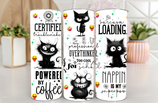 #132 Funny Quotes Tumbler 20oz