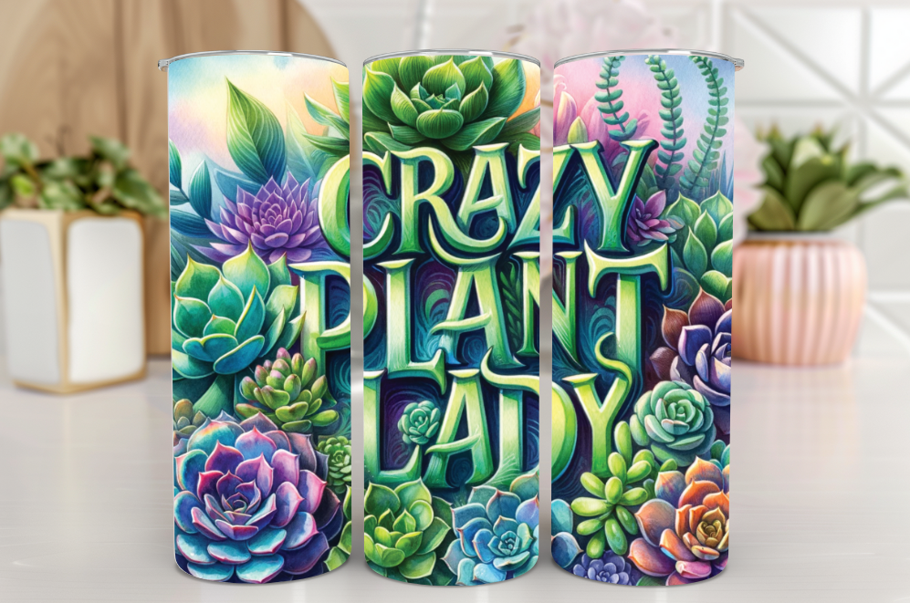 #147 Crazy Plant Lady Tumbler 20oz