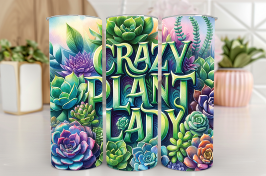 #147 Crazy Plant Lady Tumbler 20oz